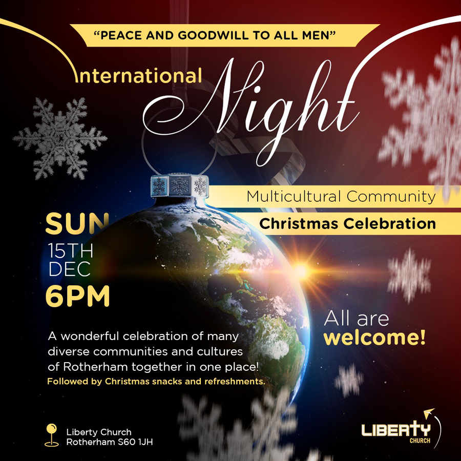 International Night Christmas Celebration at Liberty Church Rotherham