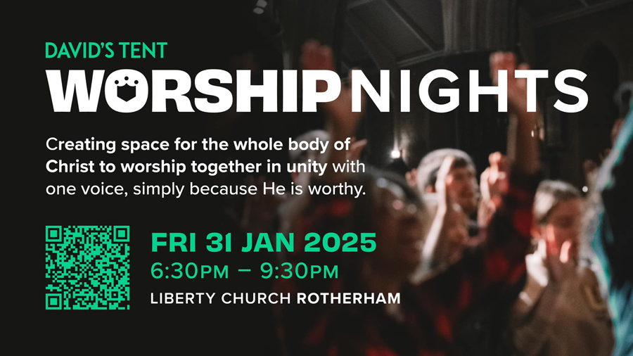 David's Tent Worship Night at Liberty Rotherham Church