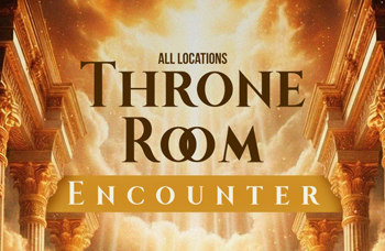Throne Room Encounter Nights (prayer prophecy and worship)